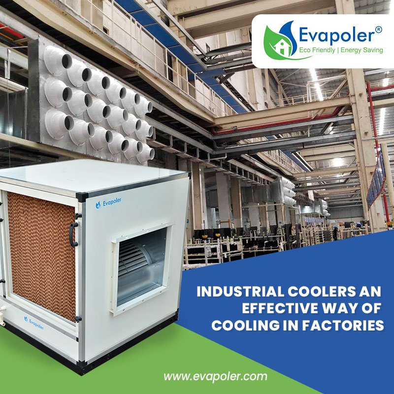 industrial coolers an effective way of cooling in factories