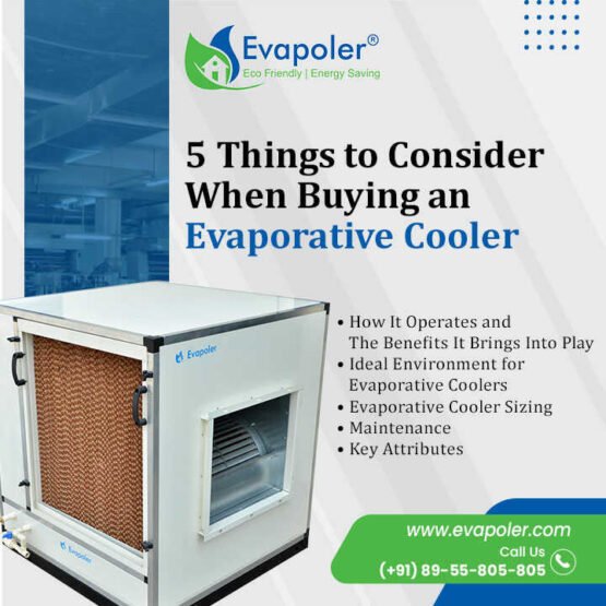 5 Things to Consider When Buying an Evaporative Cooler Evapoler